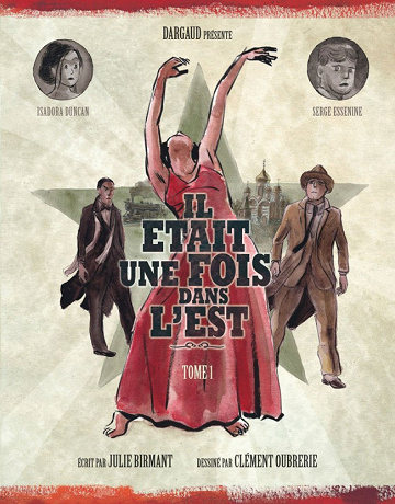 Il était une fois dans l’est - 1. Les aventures d’Isadora Duncan
