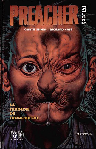 Preacher special -  La tragédie de Tronchdecul