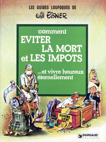 Les Guides Loufoques - Tome 01 - Comment éviter la mort et les impôts