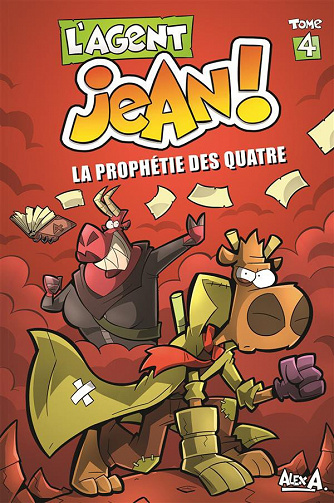 L’agent Jean ! - 4. La prophétie des quatre