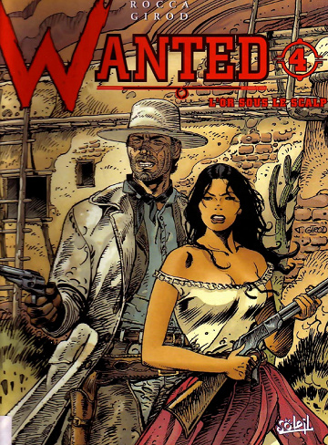Wanted Rocca-Girod T4. Lor sous le scalp
