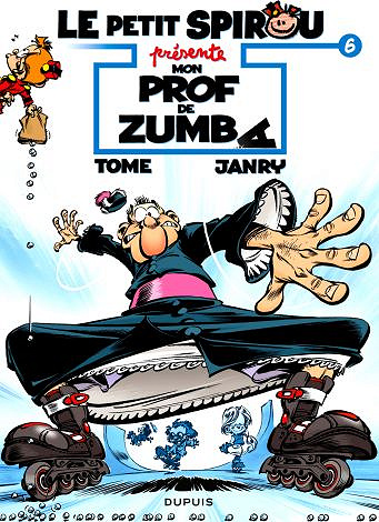 Le Petit Spirou présente… Tome 6/6 - Mon prof de Zumba