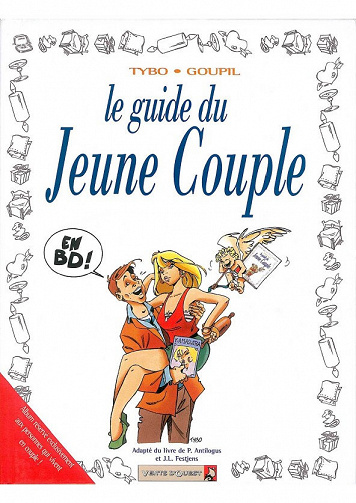 Le guide du jeune couple en BD - Goupil-Tybo