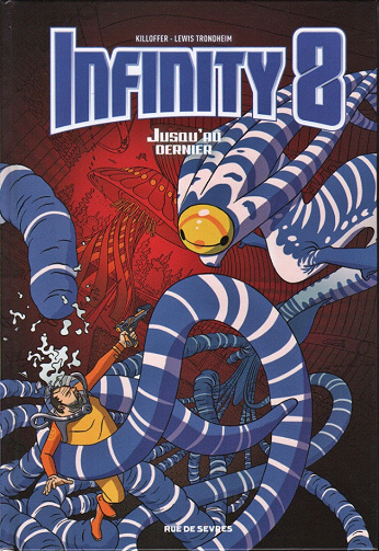 Infinity 8 - 8. Jusqu’au dernier