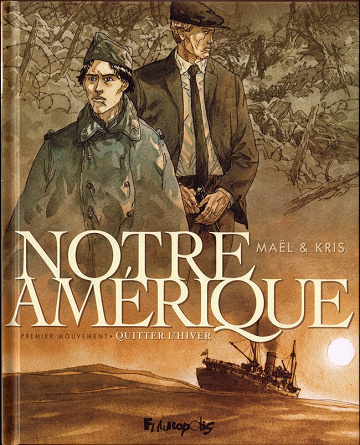 Notre Amérique - 2 Tomes