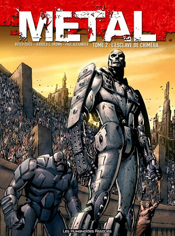 Métal - Tome 2 - L’esclave de chiméra