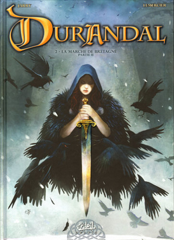 Durandal - Tome 02 - La marche de Bretagne II