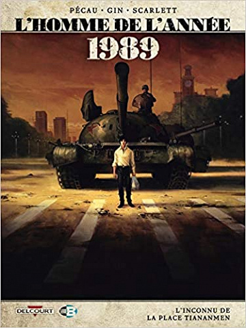 L’Homme de L’année - Tome 16 - 1989 - L’inconnu de la Place Tiananmen (2020)