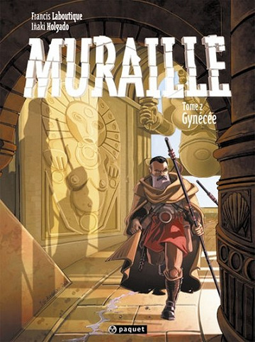 Muraille, Tome 2 : Gynécée