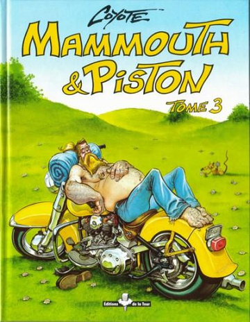Mammouth & Piston - 3 Tomes
