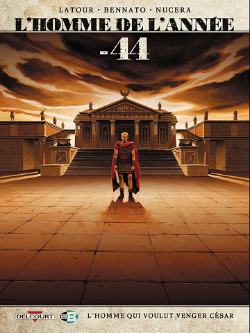 L’homme de l’année - 8. -44 - L’Homme qui voulut venger César