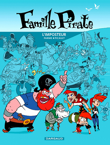 Famille Pirate - Tome 2 - L’Imposteur