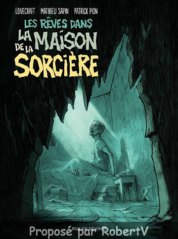 Lovecraft-Mathieu Sapin - Les rêves dans la maison de la sorcière