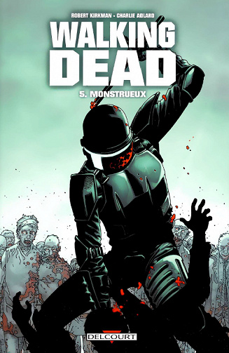 The Walking Dead T05 Monstrueux