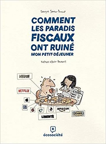 Comment les Paradis Fiscaux ont Ruiné mon Petit-déjeuner