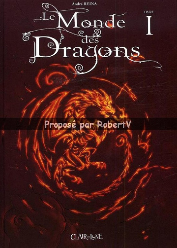 Le Monde des Dragons - Livre I