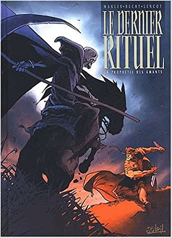 Le Dernier Rituel - Tome 1 - La Prophétie des Amants