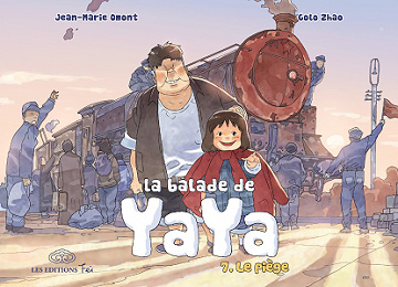 La Balade de Yaya - Tome 7 - Le Piège