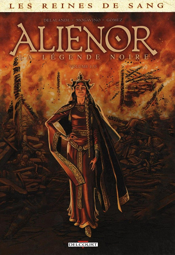 Les Reines de sang - Alienor, la Légende noire T01