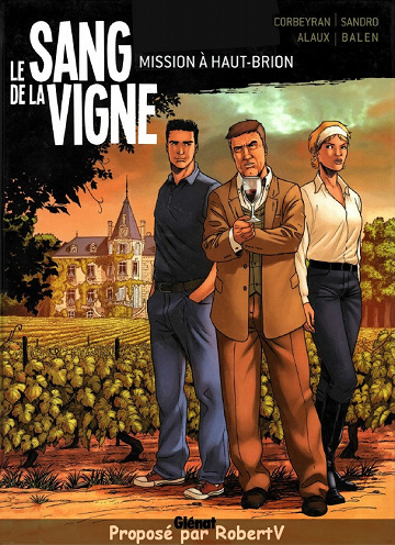 Le Sang de la Vigne Tome 1 - Mission à Haut-Brion