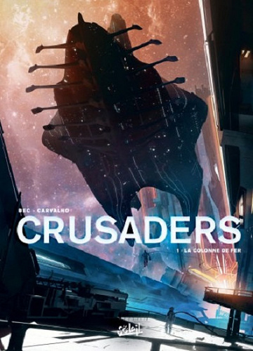 Crusaders - Tome 1