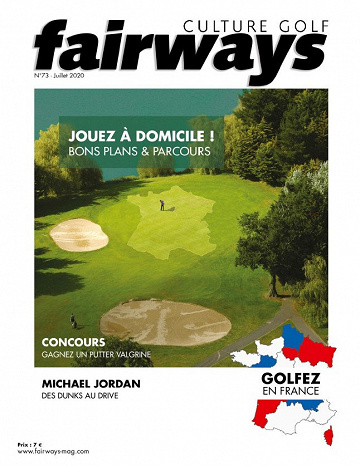 Fairways N°73 - Juillet 2020