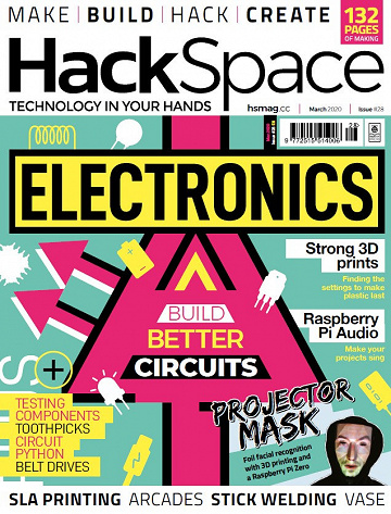 HackSpace - Issue 28 - March 2020