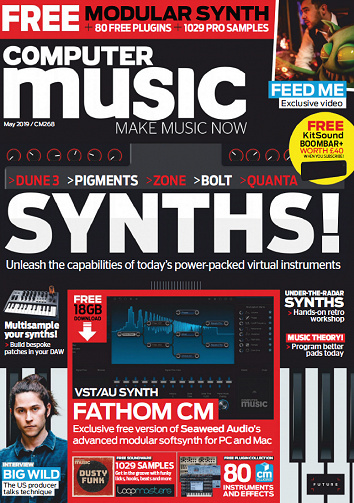 Computer Music - Issue 268 May 2019