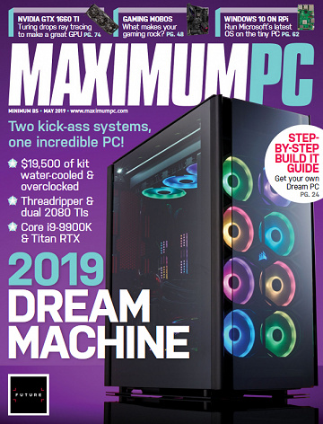 Maximum PC - May 2019