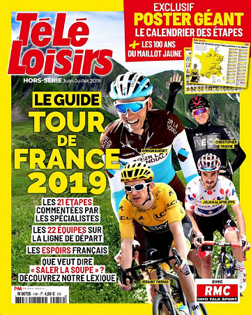 Télé Loisirs Hors-Série - Juin-Juillet 2019 - Le Guide Tour de France 2019