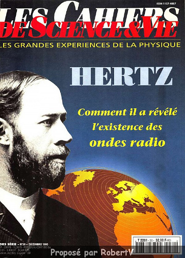 Les Cahiers de Science & Vie N°30 - Hertz, comment il a révélé l’existence des ondes radio