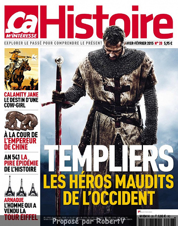 Ça m’intéresse Histoire N°28 - Templiers, les Héros maudits de l’Occident