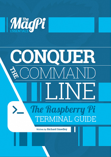 The MagPi Essentials: Conquer The Command Line 1nd Edition, 2015