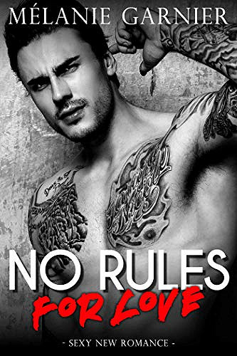 No rules for love - Mélanie Garnier (2020)
