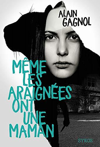 Même les araignées ont une maman - Alain Gagnol (2020)