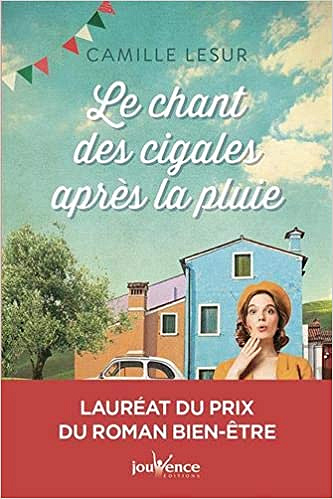 Le Chant des Cigales Après la Pluie - Camille Lesur (Rentrée Littérature 2020)