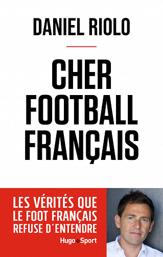 Cher football français - Daniel Riolo (2020)