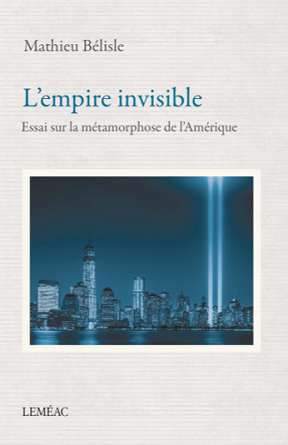 L’empire invisible - Mathieu Belisle (2020)