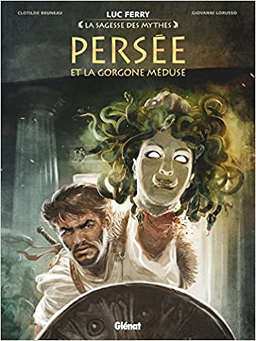 La sagesse des mythes - Persée et la Gorgone Méduse