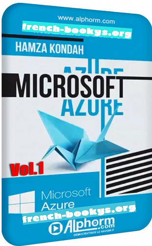 Alphorm – Formation Microsoft Azure (AZ-900) – Les fondamentaux (2020)