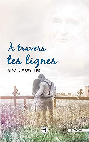 A travers tes lignes - Virginie Seyller (2020)
