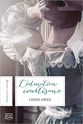 L’éducation courtisane - Linda Sayeg
