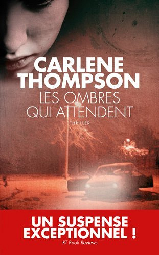 Les Ombres qui attendent - Carlene Thompson