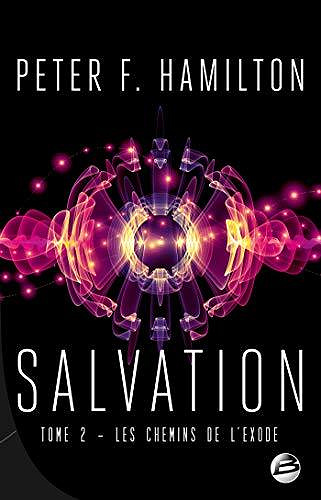 Salvation, T2 : Les Chemins de l’exode - Peter F. Hamilton (2020)