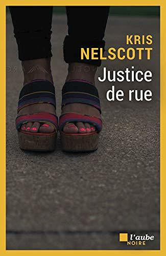 Justice de rue - Kris NELSCOTT (2020)