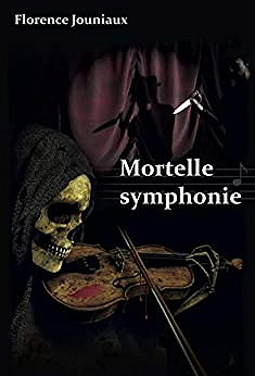 Mortelle Symphonie (Lieutenant Lea Deage, T1) - Florence Jouniaux (2020)