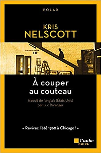 A couper au couteau - Kris Nelscott
