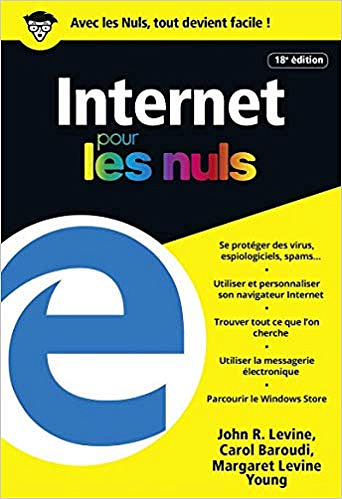 Internet Pour Les Nuls ,18e Edition - Carol BAROUDI