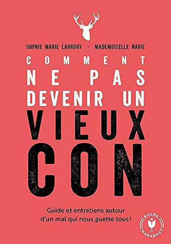 Comment ne pas devenir un vieux con - Sophie-Marie Larrouy, Mademoiselle Navie