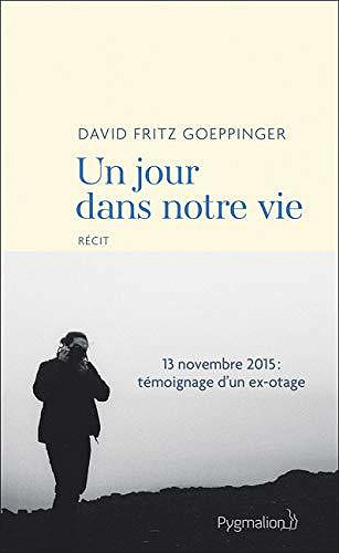 Un jour dans notre vie - David Fritz Goeppinger (2020)
